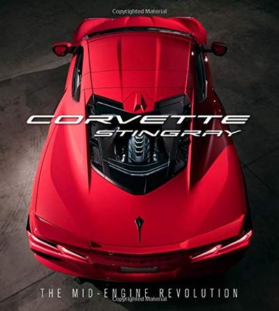 Corvette Stingray: The Mid-Engine Revolution $47.36 (Reg $60.00)