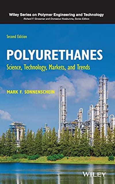 Polyurethanes: Science, Technology, Markets, and Trends $55.59 (Reg $222.00)