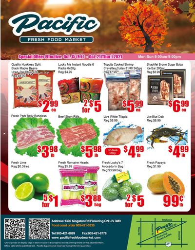Pacific Fresh Food Market (Pickering) Flyer October 15 to 21