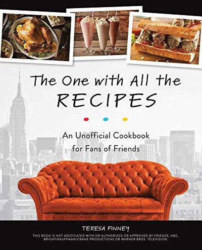 The One with All the Recipes: An Unofficial Cookbook for Fans of Friends $20.25 (Reg $32.50)