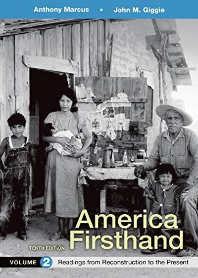 America Firsthand, Volume 2: Readings from Reconstruction to Present $64.34 (Reg $115.69)