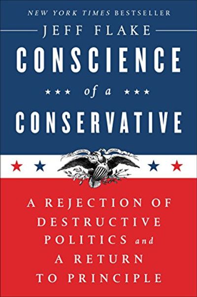 Conscience of a Conservative: A Rejection of Destructive Politics and a Return to Principle $15 (Reg $36.00)