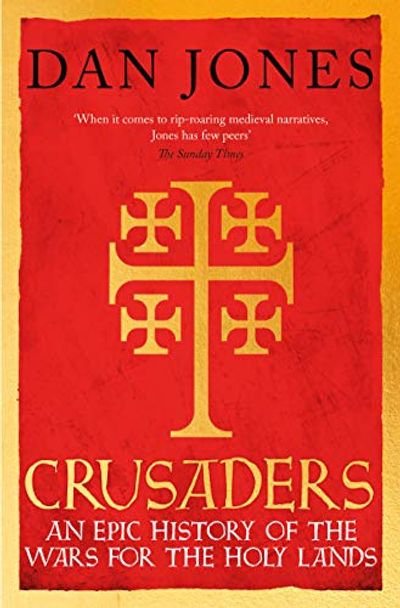Crusaders: An Epic History of the Wars for the Holy Lands $9.9 (Reg $40.00)