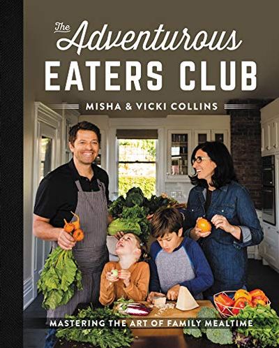 The Adventurous Eaters Club: Mastering the Art of Family Mealtime $11.88 (Reg $38.41)