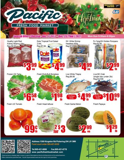Pacific Fresh Food Market (Pickering) Flyer December 17 to 23