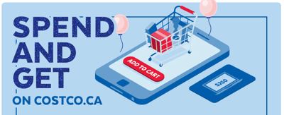 Costco Canada Spend & Get Promo: Get a $250 Online Voucher When You Spend $2000