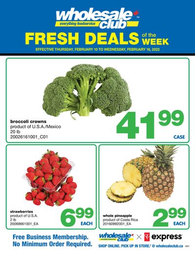 Wholesale Club (West) Fresh Deals of the Week Flyer February 10 to 16