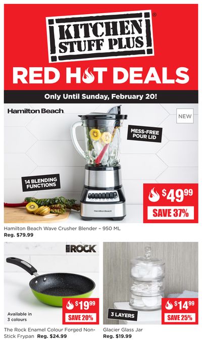 Kitchen Stuff Plus Red Hot Deals Flyer February 14 to 20