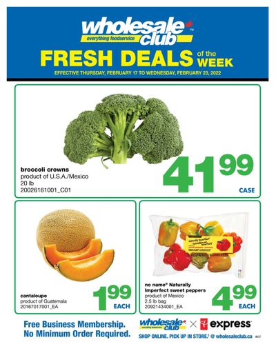 Wholesale Club (West) Fresh Deals of the Week Flyer February 17 to 23