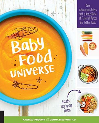 Baby Food Universe: Raise Adventurous Eaters with a Whole World of Flavorful Purees and Toddler Foods $15.83 (Reg $29.99)