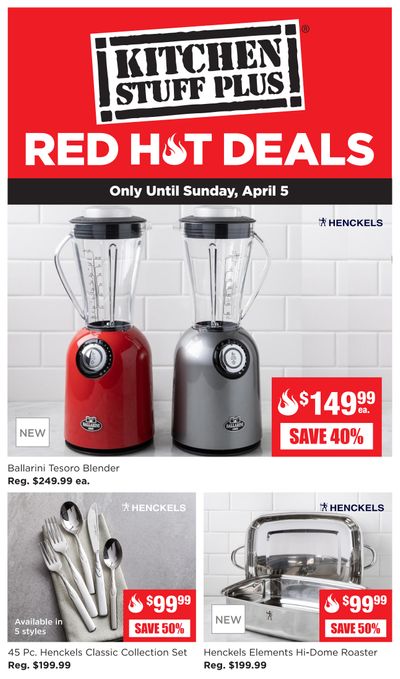 Kitchen Stuff Plus Red Hot Deals Flyer March 30 to April 5