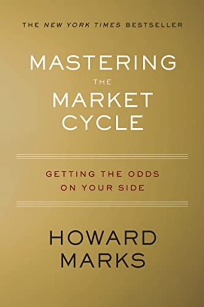 Mastering The Market Cycle: Getting the Odds on Your Side $16.49 (Reg $43.00)