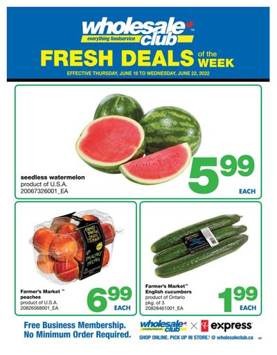 Wholesale Club (ON) Fresh Deals of the Week Flyer June 16 to 22