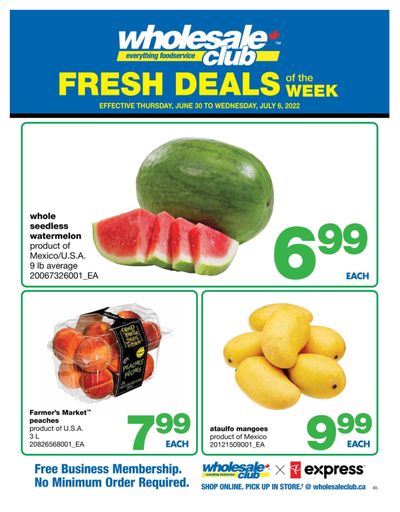 Wholesale Club (Atlantic) Fresh Deals of the Week Flyer June 30 to July 6
