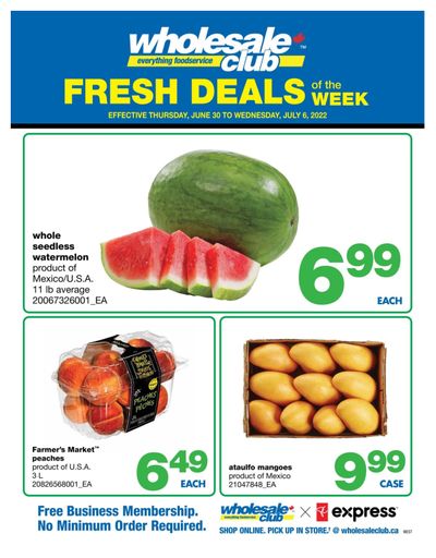 Wholesale Club (West) Fresh Deals of the Week Flyer June 30 to July 6