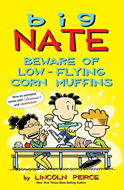 Big Nate: Beware of Low-Flying Corn Muffins (Volume 26) $8.99 (Reg $15.99)