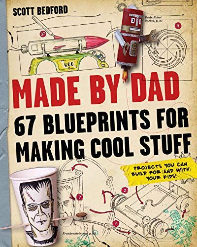 Made by Dad: 67 Blueprints for Making Cool Stuff $15.15 (Reg $26.95)