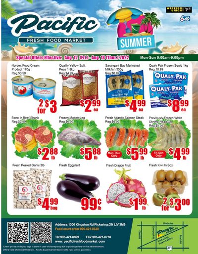 Pacific Fresh Food Market (Pickering) Flyer August 12 to 18