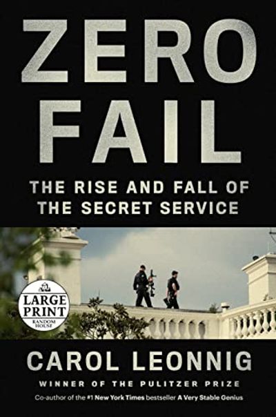 Zero Fail: The Rise and Fall of the Secret Service $28.45 (Reg $42.00)