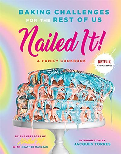 Nailed It!: Baking Challenges for the Rest of Us $19 (Reg $31.99)