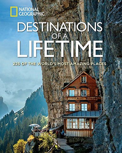Destinations of a Lifetime: 225 of the World's Most Amazing Places $23.76 (Reg $40.00)
