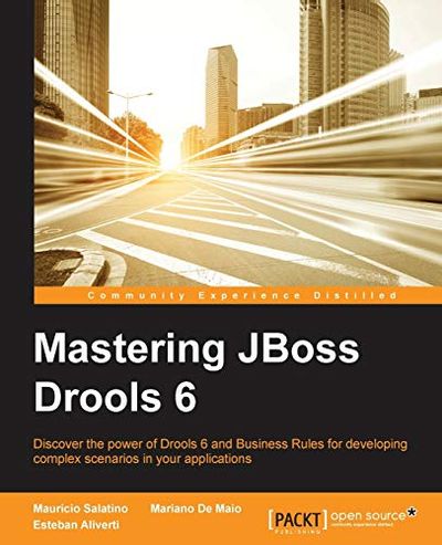 Mastering JBoss Drools 6 $43.56 (Reg $66.99)