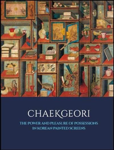 Chaekgeori: The Power and Pleasure of Possessions in Korean Painted Screens $77.22 (Reg $129.12)