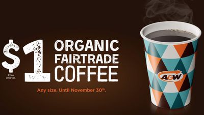 A&W Canada Black Friday Promotions: Get Any Size Organic Coffee for Only $1.00