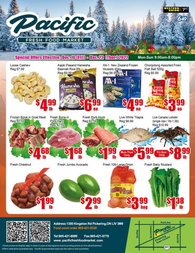 Pacific Fresh Food Market (Pickering) Flyer December 16 to 22