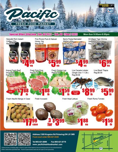 Pacific Fresh Food Market (Pickering) Flyer February 3 to 9