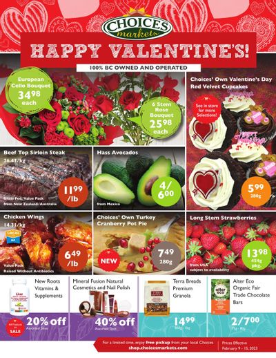Choices Market Flyer February 9 to 15 Choices Market Flyer February 9 to 15