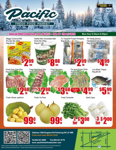 Pacific Fresh Food Market (Pickering) Flyer February 10 to 16