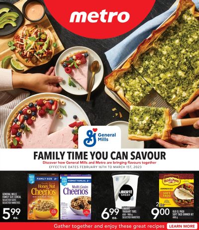 Metro (ON) Family Time You Can Savour Flyer February 16 to March 1