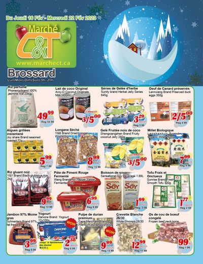 Marche C&T (Brossard) Flyer February 16 to 22