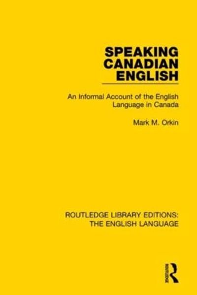 Speaking Canadian English: An Informal Account of the English Language in Canada $17.37 (Reg $74.04)