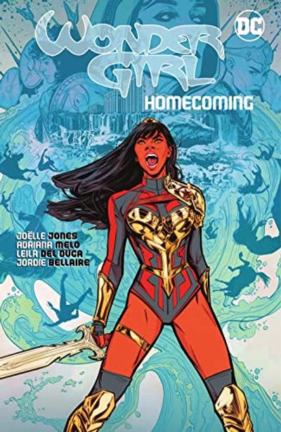 Wonder Girl: Homecoming $38.12 (Reg $53.99)
