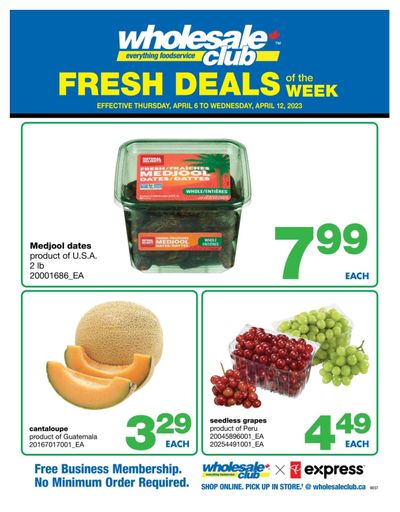 Wholesale Club (West) Fresh Deals of the Week Flyer April 6 to 12