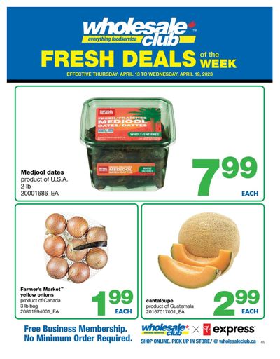 Wholesale Club (Atlantic) Fresh Deals of the Week Flyer April 13 to 19