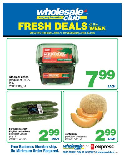 Wholesale Club (West) Fresh Deals of the Week Flyer April 13 to 19