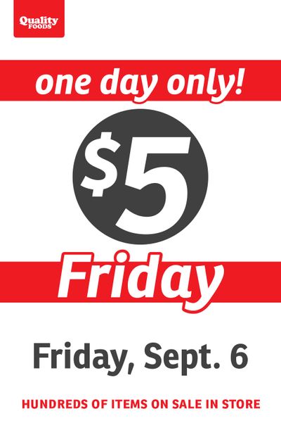 Quality Foods $5 Friday Flyer September 6