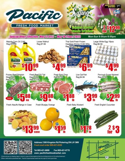 Pacific Fresh Food Market (Pickering) Flyer May 12 to 18