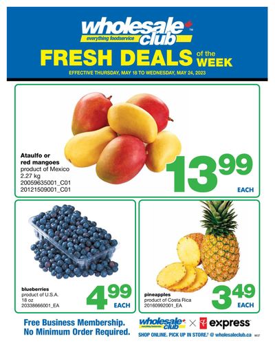 Wholesale Club (West) Fresh Deals of the Week Flyer May 18 to 24