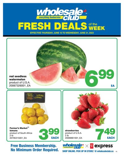 Wholesale Club (Atlantic) Fresh Deals of the Week Flyer June 15 to 21