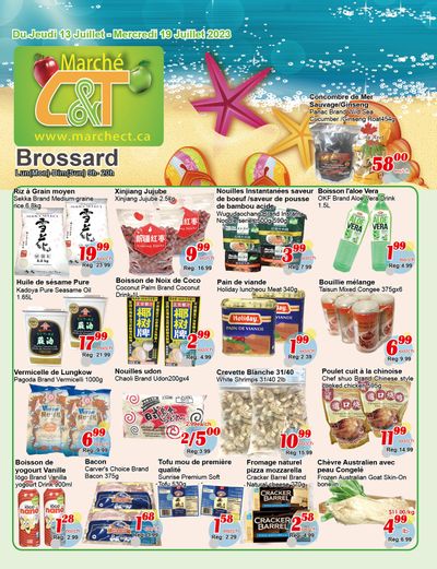 Marche C&T (Brossard) Flyer July 13 to 19