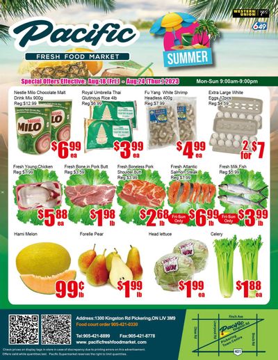 Pacific Fresh Food Market (Pickering) Flyer August 18 to 24