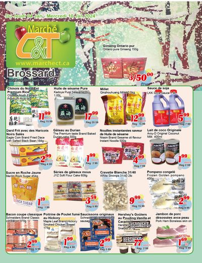 Marche C&T (Brossard) Flyer January 4 to 10