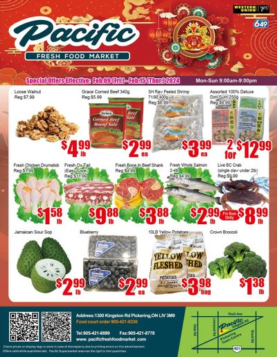 Pacific Fresh Food Market (Pickering) Flyer February 9 to 15