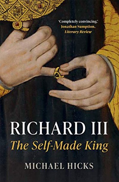 Richard III: The Self-Made King $16.72 (Reg $27.13)