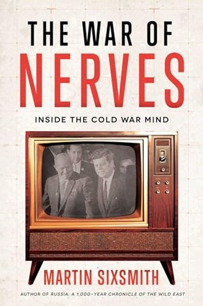 The War of Nerves: Inside the Cold War Mind $10 (Reg $47.00)