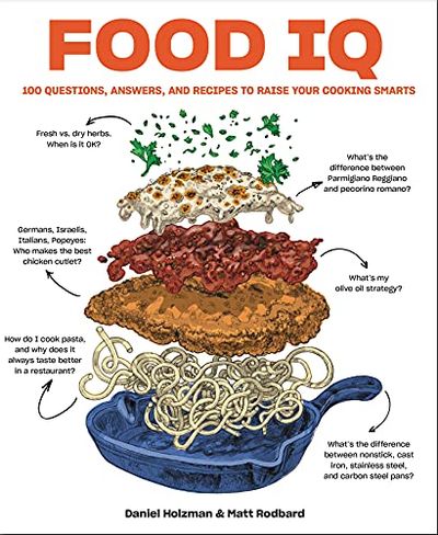 Food IQ: 100 Questions, Answers, and Recipes to Raise Your Cooking Smarts $10 (Reg $43.50)